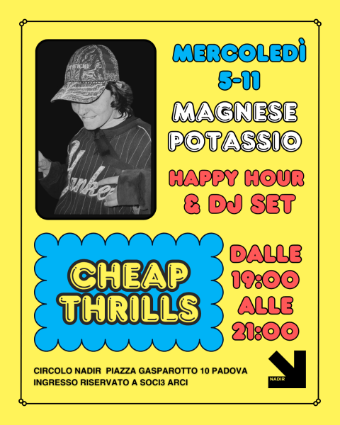 CHEAP THRILLS! L’aperitivo di Nadir