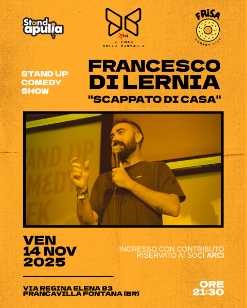 FRANCESCO DI LERNIA in "SCAPPATO DI CASA"