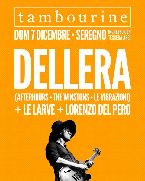 DELLERA + Le Larve + Lorenzo Del Pero