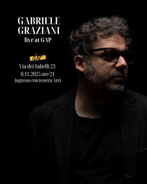 GABRIELE GRAZIANI LIVE AT GAP