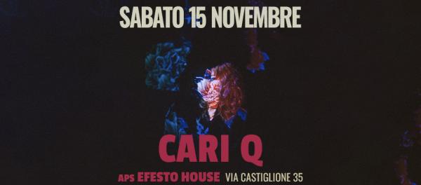 CARI Q @Efesto