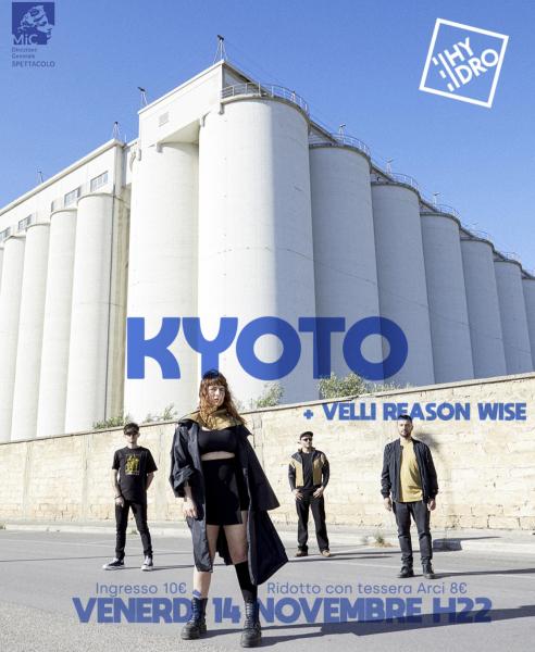 KYOTO live + Velli Reason Wise