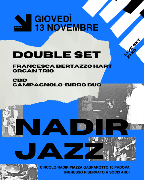 Nadir Jazz :: DOUBLE SET • FRANCESCA BERTAZZO HART ORGAN TRIO + CBD (CAMPAGNOLO-BIRRO DUO)