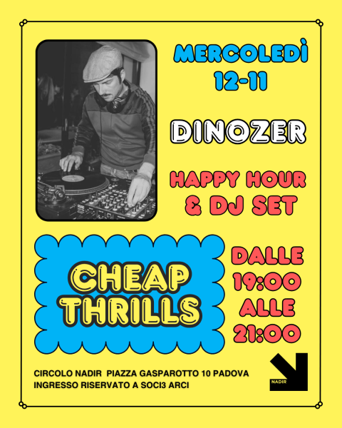 CHEAP THRILLS! L’aperitivo di Nadir