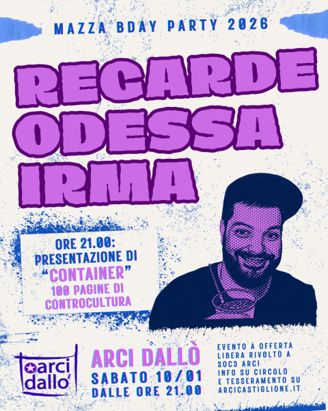 MAZZA BDAY PARTY: REGARDE + ODESSA + IRMA + Presentazione di "Container"