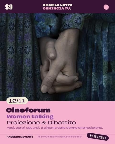 Talk: Women talking – Cineforum “Voci. Corpi. Sguardi.” – Proiezione + dibattito