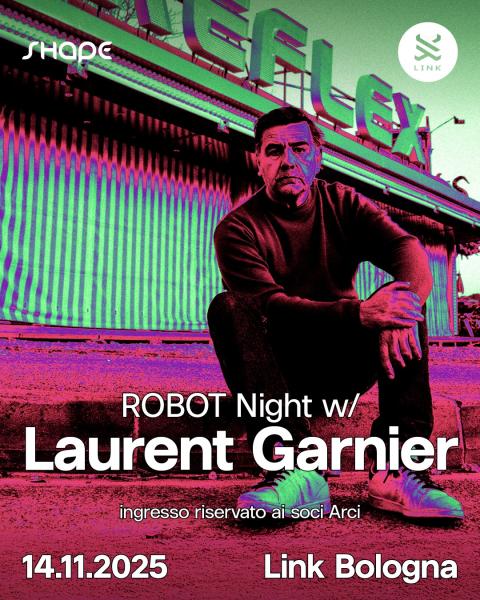 ROBOT Night w/ Laurent Garnier