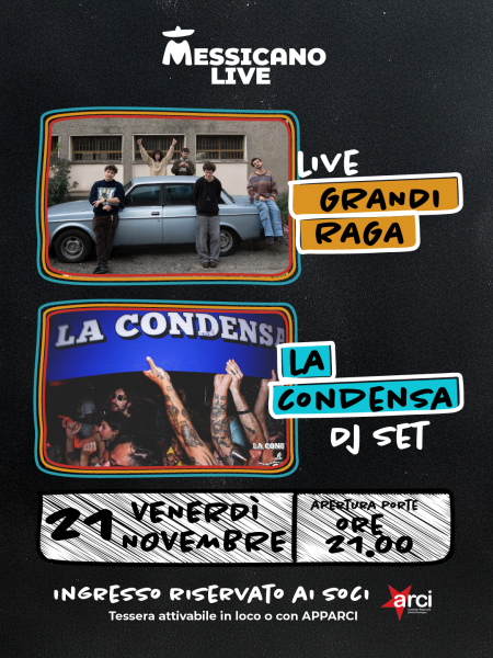 GRANDI RAGA + LA CONDENSA | Live @Messicano_Indipendente