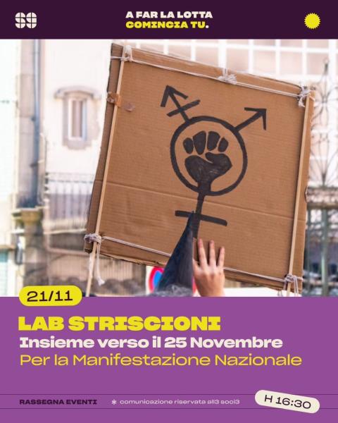 Lab: Striscioni – Insieme verso il 25 Novembre per la manifestazione nazionale – A far la lotta comincia tu