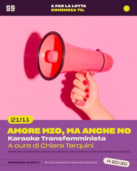 Music: Amore mio, ma anche no – Karaoke transfemminista – A far la lotta comincia tu