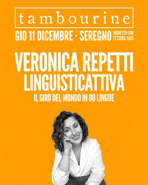 LA LINGUISTICATTIVA •  Incontro con Veronica Repetti