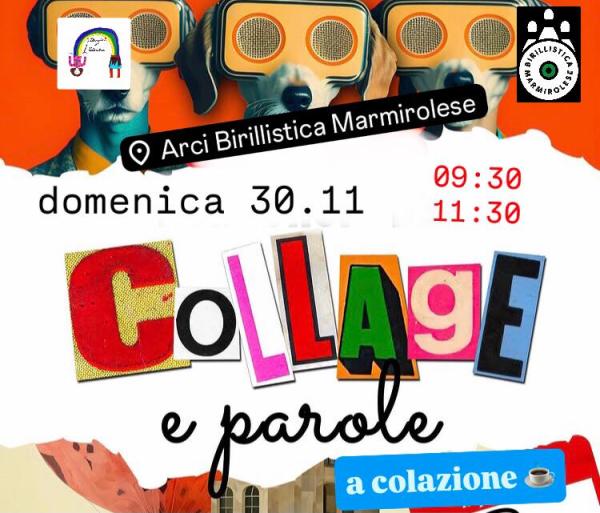 C O L L A G E  &  P A R O L E  A  C O L A Z I O N E