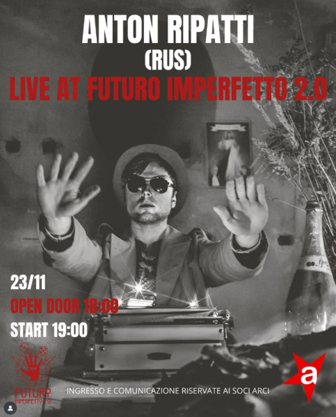 Anton Ripatti live at Futuro Imperfetto 2.o