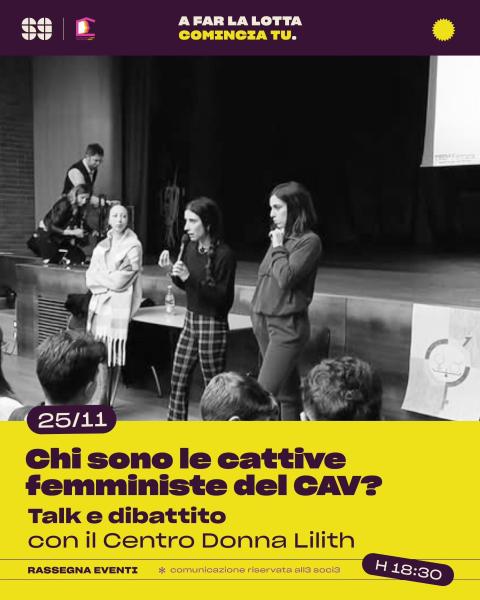 Talk: Chi sono le cattive femministe del CAV? Talk e dibattito con il Centro Donna Lilith