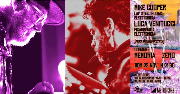 Mike Cooper & Luca Venitucci, opening Memoria Zero