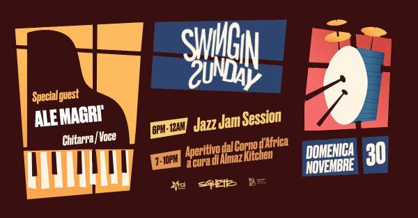 Swingin' Sunday | Jazz Jam & Aperitivo | Ale Magrì special guest