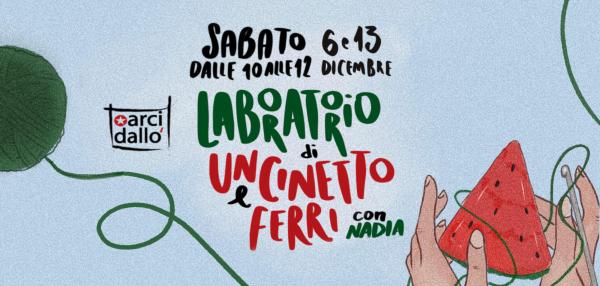 🧶LABORATORIO DI UNCINETTO E FERRI con Nadia 🧶