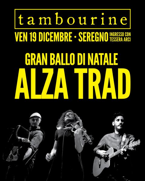 ALZA TRAD • GRAN BALLO DI NATALE