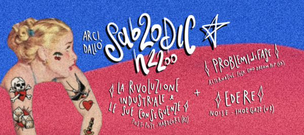 PEOBLEMIDIFASE + EDERE + LA RIVOLUZIONE INDUSTRIALE E LE SUE CONSEGUENZE LIVE @ Arci Dallò