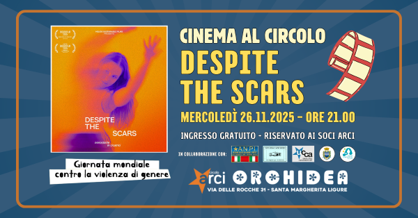 Cinema al Circolo - "DESPITE THE SCARS"