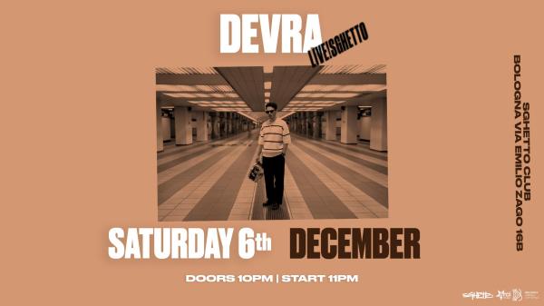 DEVRA ! Live! Sghetto