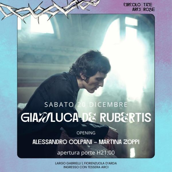 GIANLUCA DE RUBERTIS | ALESSANDRO COLPANI | MARTINA ZOPPI