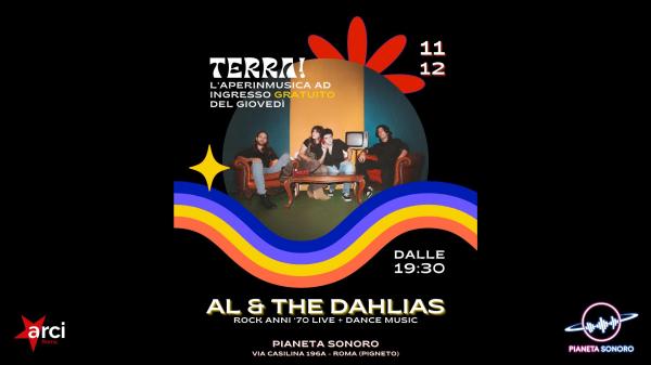 🌍🎶 𝑻𝒆𝒓𝒓𝒂! AL & THE DAHLIAS Live + Dance music // L'aperinmusica ad ingresso libero del giovedì