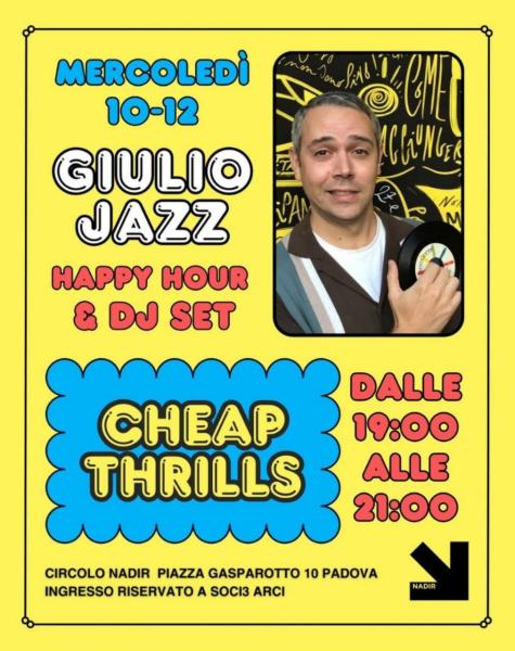 CHEAP THRILLS! L’aperitivo di Nadir