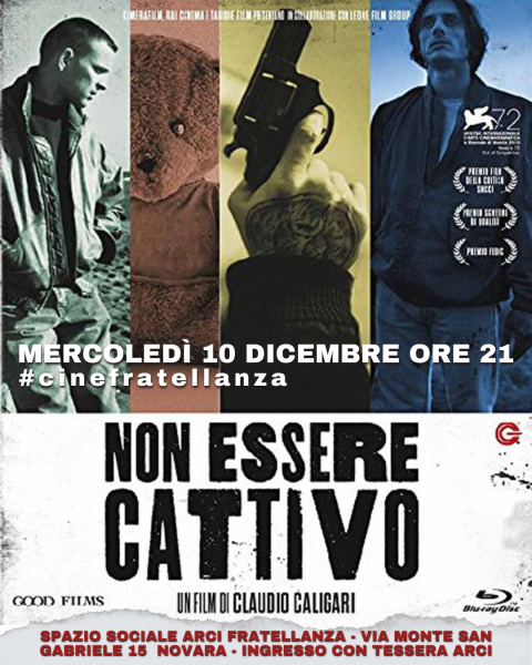 Non essere cattivo (#cinefratellanza)
