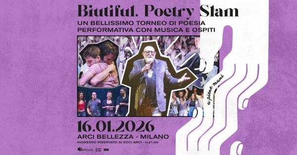 BIUTIFUL - UN BELLISSIMO TORNEO DI POETRY SLAM