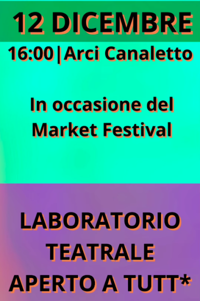 MARKET FESTIVAL: 🎭LABORATORIO TEATRALE aperto a tutt*🎭
