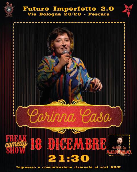Freak Comedy Show, Corinna Casa
