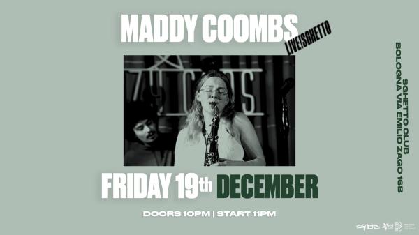 Maddy Coombs | Live! Sghetto