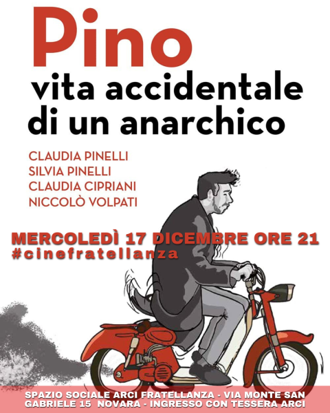 Pino, vita accidentale di un anarchico (#cinefratellanza)