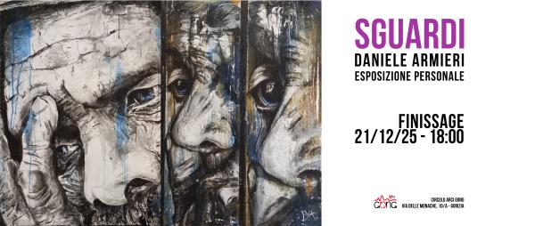 Finissage di "Sguardi", esposizione personale di Daniele Armieri