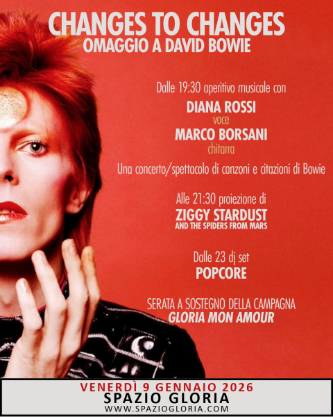 Omaggio a David Bowie - CHANGES TO CHANGES / Aperitivo musicale con Diana Rossi e Marco Borsani + Proiezione di Ziggy Stardust + Popcore dj set