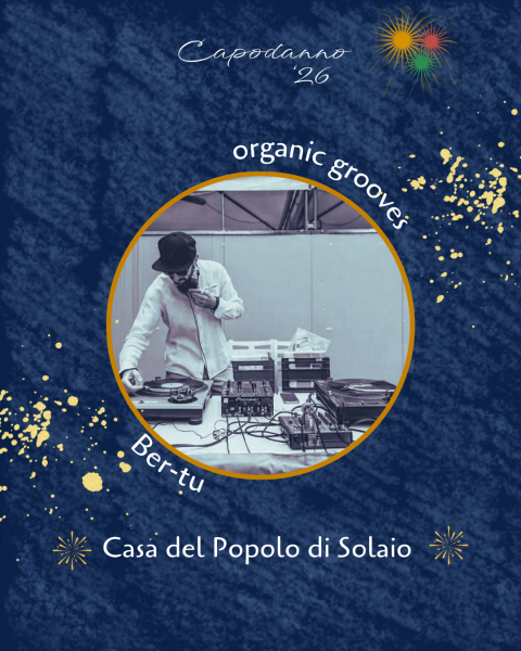 Ber-tu, Organic grooves selecta - Capodanno '26
