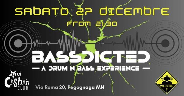 BASSDICTED - A DRUM AND BASS EXPERIENCE