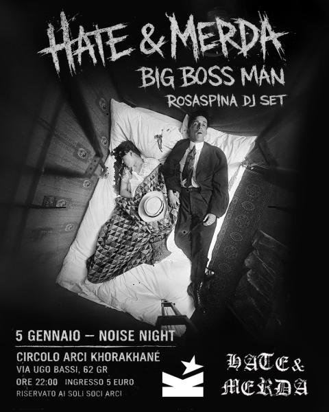 Hate & Merda + Big Boss Man + Rosaspina dj-set