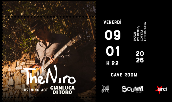 The Niro Live Scumm Cave Room opening act Gianluca di Toro Ven 09/01