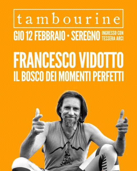 🎙️ FRANCESCO VIDOTTO 📖 IL BOSCO DEI MOMENTI PERFETTI