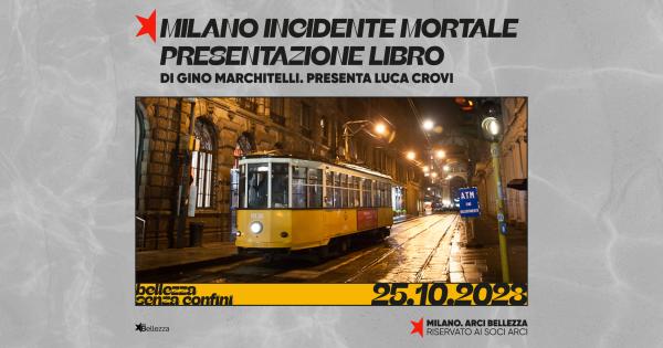 PRESENTAZIONE "MILANO INCIDENTE MORTALE"