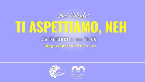 Brut Ma Bun – Jam Teatrale 🎭