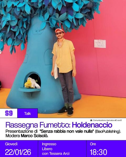 Rassegna Fumetto “Holdenaccio” – Presentazione di “Senza rabbia non vale nulla”