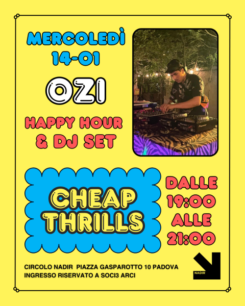 CHEAP THRILLS! L’aperitivo di Nadir