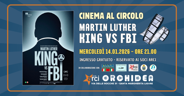 "Cinema al Circolo" - Martin Luther King vs FBI