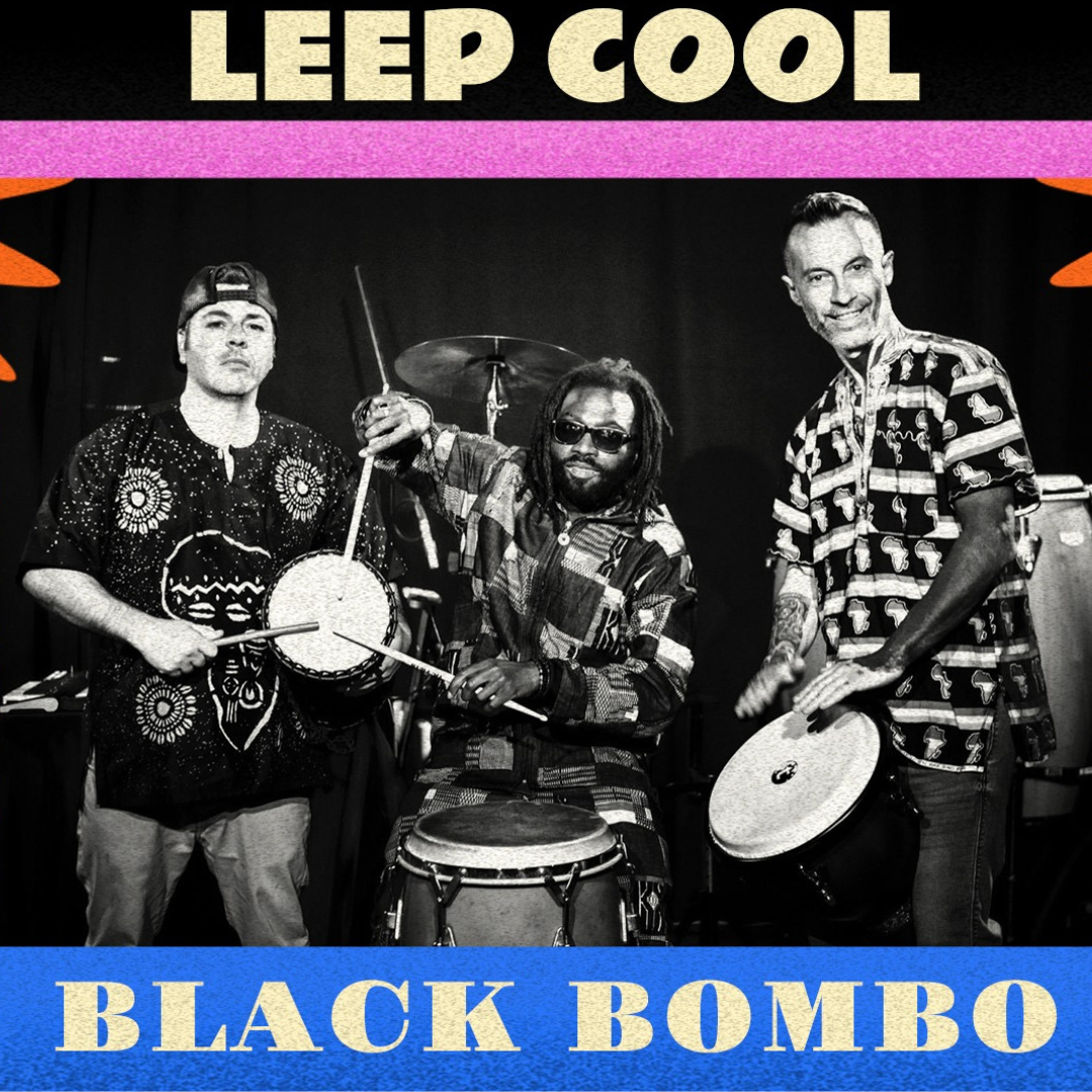 Leep Cool - Black Bombo live 