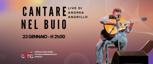 Cantare nel buio - Live di Andrea Andrillo