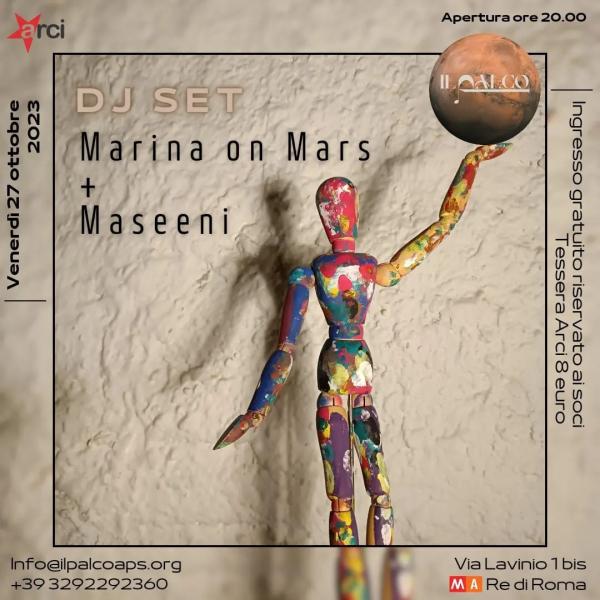 Marina on Mars + Maseeni DJ SET