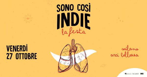 SONO COSÌ INDIE - LA FESTA